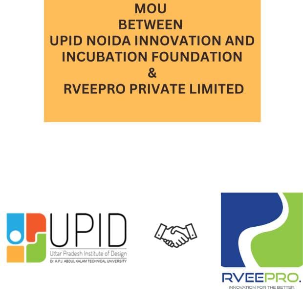 RVEEPRO has signed a MoU with UPID Noida Innovation and Incubation Foundation Noida